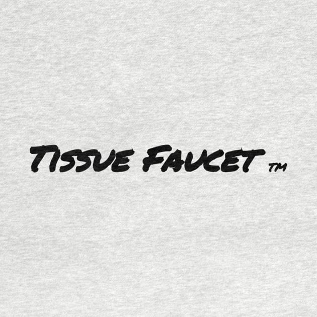 Tissue Faucet Gear by tissuefaucet